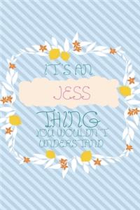 It's an Jess Thing You Wouldn't Understand