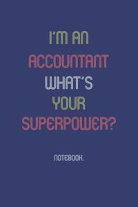 I'm An Accountant What Is Your Superpower?
