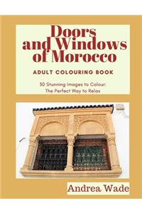 Doors and Windows of Morocco Adult Colouring Book