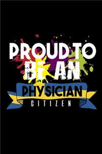 Proud to be a physician citizen