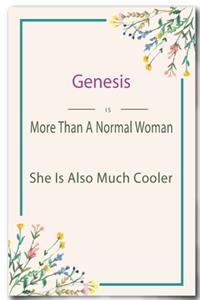 Genesis is More Than A Normal Woman