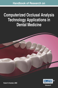 Handbook of Research on Computerized Occlusal Analysis Technology Applications in Dental Medicine, Vol 2