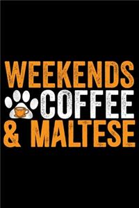 Weekends Coffee & Maltese