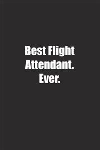 Best Flight Attendant. Ever.