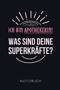 Ich Bin Apothekerin! Was Sind Deine Superkräfte? Notizbuch