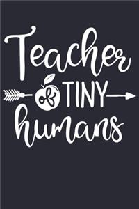 Teacher of Tiny Humans