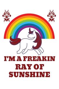 I'm a freakin ray of sunshine