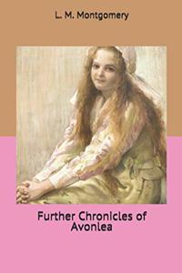 Further Chronicles of Avonlea
