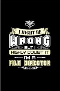 I might be wrong but I highly doubt it I'm a film director