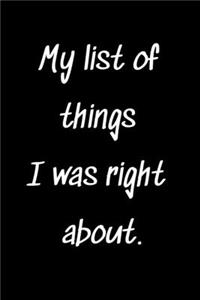My list of things I was right about