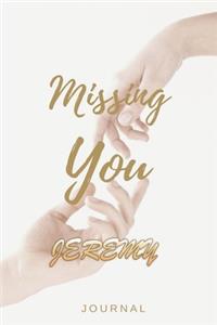 Missing You JEREMY Journal
