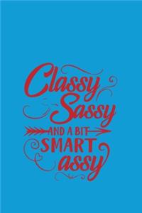 Classy Sassy And A Bit Smart Assy