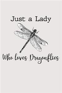 Just a lady who loves dragonflies
