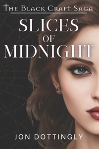 Slices of Midnight