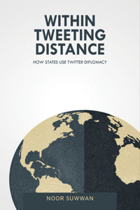 Within Tweeting Distance: How States Use Twitter Diplomacy