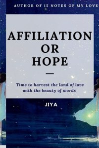 Affiliation or Hope