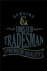 Genuine trusted tradesman premium quality
