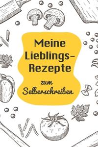 Meine Lieblingsrezepte zum Selberschreiben