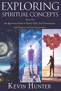 Exploring Spiritual Concepts, Book 1