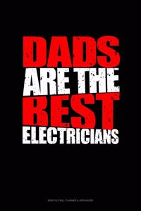 Dads Are The Best Electricians