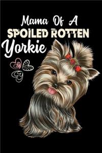 mama of a spoiled rotten yorkie