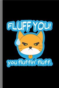 Fluff You