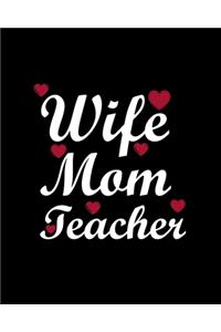 Wife Mom Teacher