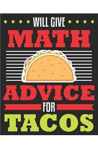 Will Give Math Advice For Tacos