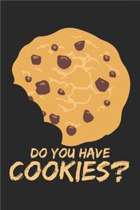 Do You Have Cookies?