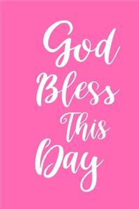 2020 Weekly Planner Inspirational God Bless This Day 134 Pages