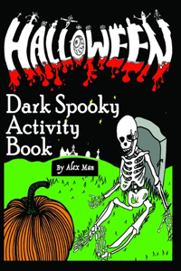 Halloween Dark Spooky Activity Book