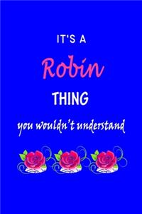 It's A Robin Thing You Wouldn't Understand