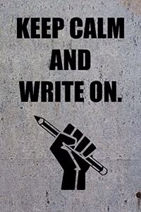Keep Calm and Write On.