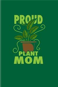 Proud Plant Mom