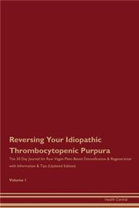 Reversing Your Idiopathic Thrombocytopenic Purpura