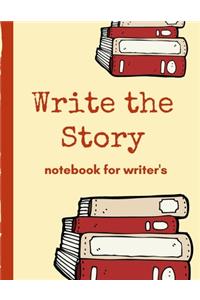Write The Story Notebook For Writer's