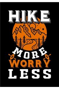 Hike More Worry Less