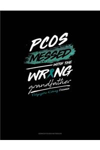 PKD Messed with the Wrong Grandfather