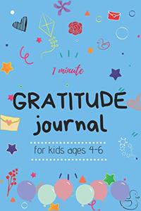 1 Minute Gratitude Journal for Kids Ages 4-6