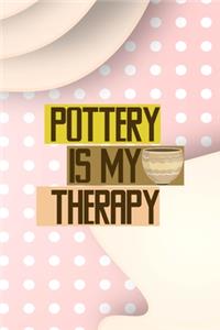 Pottery Is My Therapy