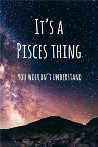 It's a Pisces Thing You Wouldn't Understand