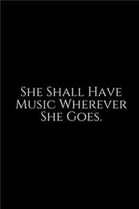 She Shall Have Music