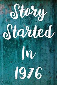 Story Started In 1976