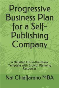 Progressive Business Plan for a Self-Publishing Company