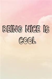 Being Nice Is Cool