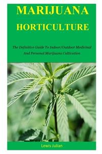 Marijuana Horticulture