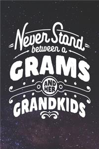Never Stand Between A Grams And Her Grandkids