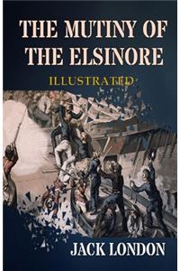 The Mutiny of the Elsinore Illustrated