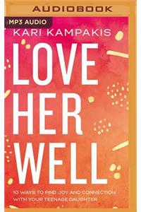 Love Her Well