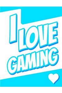 I Love Gaming: Large Print Discreet Internet Website Password Organizer, Birthday, Christmas, Friendship Gifts for Women and Men, Teens, Girls and Boys, 8 1/2